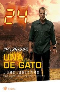 UÑA DE GATO -- 24 HORAS DECLASSIFIED -- | 9788489662469 | WHITMAN, JOHN | Llibreria Drac - Llibreria d'Olot | Comprar llibres en català i castellà online