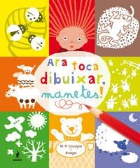 ARA TOCA DIBUIXAR MANETES! | 9788479012410 | COCAGNE, M.P.; BRIDGET | Llibreria Drac - Llibreria d'Olot | Comprar llibres en català i castellà online