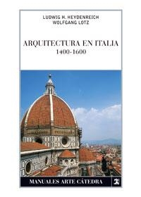 ARQUITECTURA EN ITALIA 1400-1600 | 9788437624082 | HEYDENREICH, LUDWIG H. | Llibreria Drac - Librería de Olot | Comprar libros en catalán y castellano online
