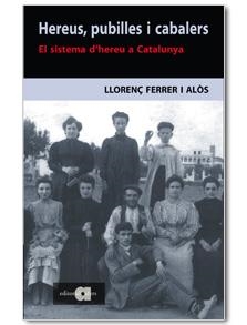 HEREUS,PUBILLES I CABALERS:EL SISTEMA D'HEREU A CATALUNYA | 9788495916792 | FERRER I ALOS,LLORENÇ | Llibreria Drac - Librería de Olot | Comprar libros en catalán y castellano online