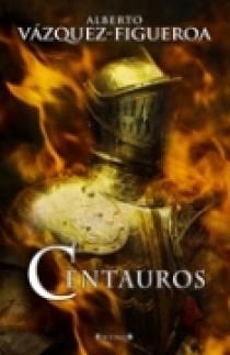 CENTAUROS | 9788466633772 | VAZQUEZ FIGUEROA, ALBERTO | Llibreria Drac - Librería de Olot | Comprar libros en catalán y castellano online