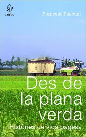 DES DE LA PLANA VERDA | 9788498090345 | PASCUAL, FRANCESC | Llibreria Drac - Librería de Olot | Comprar libros en catalán y castellano online