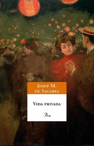VIDA PRIVADA | 9788484379966 | SAGARRA, JOSEP M. | Llibreria Drac - Librería de Olot | Comprar libros en catalán y castellano online