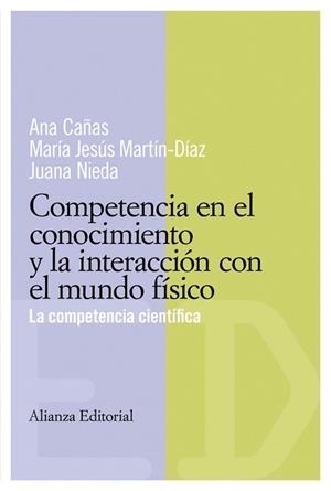 COMPETENCIA CIENTIFICA EN EL CONOCIMIENTO Y LA INTERACCION | 9788420684062 | CAÑAS, ANA | Llibreria Drac - Llibreria d'Olot | Comprar llibres en català i castellà online