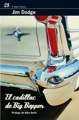CADILLAC DE BIG BOPPER, EL | 9788476697993 | DODGE, JIM | Llibreria Drac - Librería de Olot | Comprar libros en catalán y castellano online