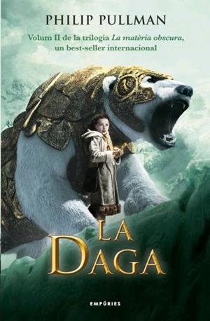 DAGA, LA -LA MATERIA OBSCURA II- | 9788497872690 | PULLMAN, PHILIP | Llibreria Drac - Librería de Olot | Comprar libros en catalán y castellano online
