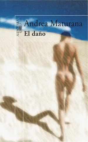 DAÑO | 9788420472416 | MATURANA, ANDREA (1969- ) | Llibreria Drac - Llibreria d'Olot | Comprar llibres en català i castellà online