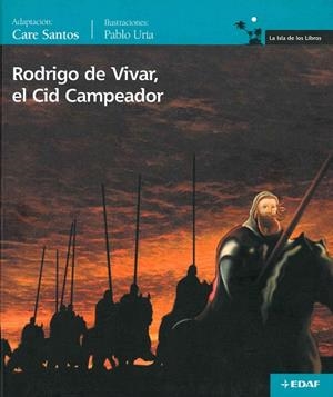 RODRIGO DE VIVAR, EL CID CAMPEADOR | 9788441419599 | SANTOS, CARE | Llibreria Drac - Librería de Olot | Comprar libros en catalán y castellano online