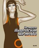 NUEVA ILUSTRACION DE LA MODA | 9788498011852 | DAWBER, MARTIN | Llibreria Drac - Librería de Olot | Comprar libros en catalán y castellano online