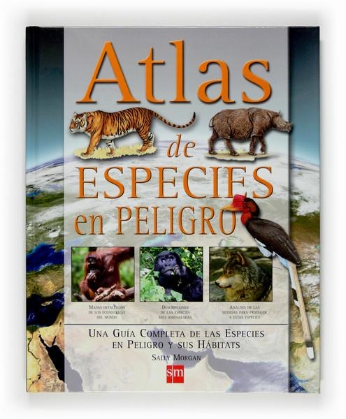 ATLAS DE ESPECIES EN PELIGRO | 9788467519303 | MORGAN SALLY | Llibreria Drac - Librería de Olot | Comprar libros en catalán y castellano online