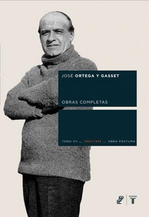 ORTEGA Y GASSET TOMO VII. .OBRA POSTUMA | 9788430606245 | ORTEGA Y GASSET, JOSE | Llibreria Drac - Librería de Olot | Comprar libros en catalán y castellano online