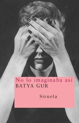 NO LO IMAGINABA ASI | 9788498411362 | GUR, BATYA | Llibreria Drac - Librería de Olot | Comprar libros en catalán y castellano online