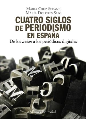 CUATRO SIGLOS DEL PERIODISMO EN ESPAÑA | 9788420648842 | SEOANE, M - SAIZ, Mª D. | Llibreria Drac - Llibreria d'Olot | Comprar llibres en català i castellà online