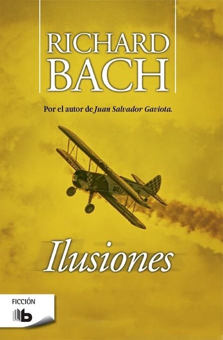 ILUSIONES | 9788496778672 | BACH, RICHARD | Llibreria Drac - Librería de Olot | Comprar libros en catalán y castellano online
