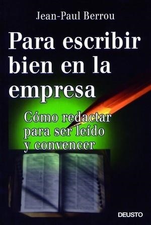 PARA ESCRIBIR BIEN EN LA EMPRESA | 9788423422388 | BERROU, JEAN-PAUL | Llibreria Drac - Librería de Olot | Comprar libros en catalán y castellano online