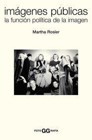 IMAGENES PUBLICAS LA FUNCION POLITICA DE LA IMAGEN | 9788425220630 | ROSLER, MARTHA | Llibreria Drac - Librería de Olot | Comprar libros en catalán y castellano online