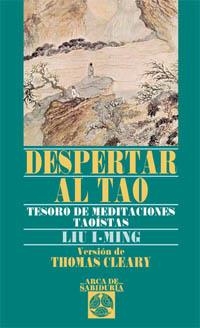DESPERTAR AL TAO | 9788441419988 | CLEARY, THOMAS | Llibreria Drac - Librería de Olot | Comprar libros en catalán y castellano online