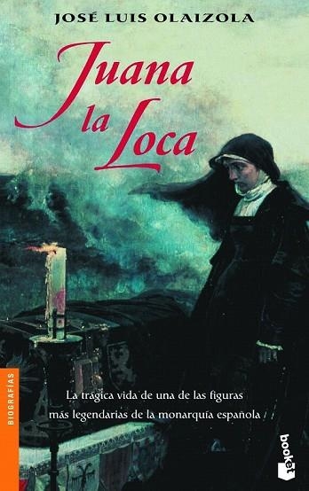 JUANA LA LOCA (NF) | 9788408075493 | OLAIZOLA, JOSE LUIS | Llibreria Drac - Librería de Olot | Comprar libros en catalán y castellano online