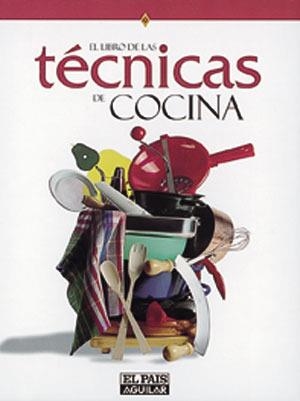 LIBRO DE LAS TECNICAS DE COCINA, EL | 9788403507050 | Llibreria Drac - Librería de Olot | Comprar libros en catalán y castellano online