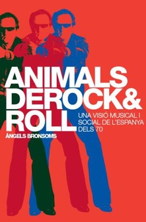 ANIMALS DE ROCK AND ROLL | 9788498090338 | BRONSOMS, ANGELS | Llibreria Drac - Librería de Olot | Comprar libros en catalán y castellano online