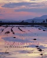 PAISAJES DE ESPAÑA EN CLAROSCURO | 9788498012453 | MENCOS, EDUARDO | Llibreria Drac - Librería de Olot | Comprar libros en catalán y castellano online