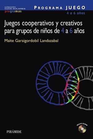 JUEGOS COOPERATIVOS Y CREATIVOS PARA GRUPOS DE NIÑOS DE 4 A | 9788436821307 | GARAIGORDOBIL, MAITE | Llibreria Drac - Llibreria d'Olot | Comprar llibres en català i castellà online