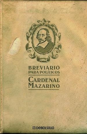 BREVIARIO PARA POLITICOS | 9788483466223 | MAZARINO CARDENAL | Llibreria Drac - Llibreria d'Olot | Comprar llibres en català i castellà online