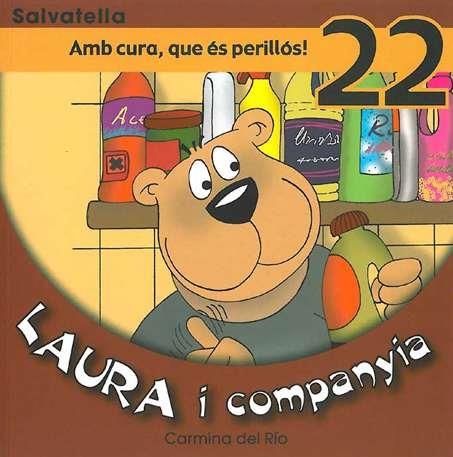 LAURA I COMPANYIA 22. AMB CURA QUE ES PERILLOS | 9788484124184 | DEL RIO, CARMINA | Llibreria Drac - Llibreria d'Olot | Comprar llibres en català i castellà online