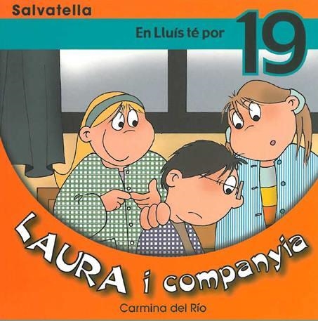 LAURA I COMPANYIA 19. EN LLUIS TE POR | 9788484124153 | DEL RIO, CARMINA | Llibreria Drac - Llibreria d'Olot | Comprar llibres en català i castellà online