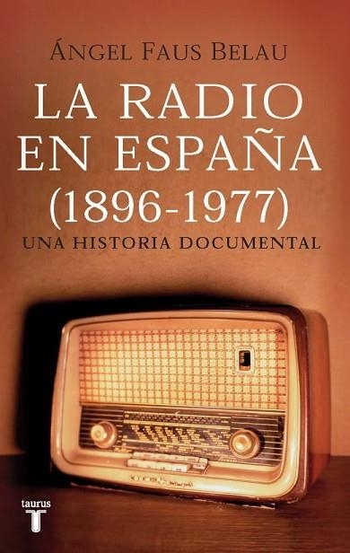RADIO EN ESPAÑA (1896 - 1977), LA | 9788430606504 | FAUS, ANGEL | Llibreria Drac - Librería de Olot | Comprar libros en catalán y castellano online