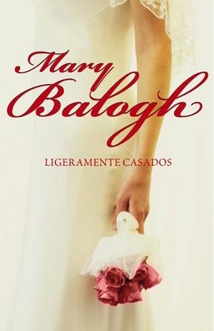 LIGERAMENTE CASADOS | 9788483464779 | BALOGH, MARY | Llibreria Drac - Librería de Olot | Comprar libros en catalán y castellano online