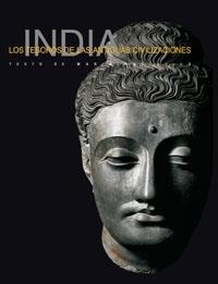 INDIA.  LOS TESOROS DE LAS ANTIGUAS CIVILIZACIONES | 9788479015602 | ANGELILLO, MARIA | Llibreria Drac - Librería de Olot | Comprar libros en catalán y castellano online