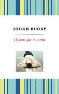 DÉJAME QUE TE CUENTE ( + DEDOLECTOR ) | 9788489662728 | BUCAY, JORGE | Llibreria Drac - Librería de Olot | Comprar libros en catalán y castellano online