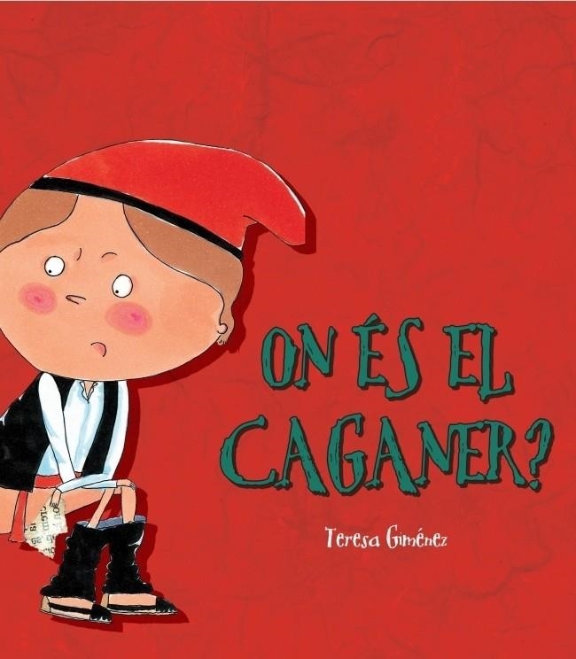 ON ES EL CAGANER? | 9788448826314 | GIMENEZ, TERESA | Llibreria Drac - Librería de Olot | Comprar libros en catalán y castellano online