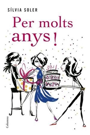 PER MOLTS ANYS : 39+1 / 39+1+1 / AVENTURES DE L'ILIA | 9788466408691 | SOLER, SÍLVIA | Llibreria Drac - Librería de Olot | Comprar libros en catalán y castellano online