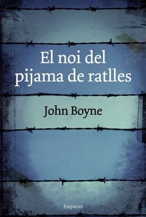 NOI DEL PIJAMA DE RATLLES  -TAPA DURA- | 9788497872768 | BOYNE, JOHN | Llibreria Drac - Librería de Olot | Comprar libros en catalán y castellano online