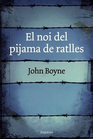 NOI DEL PIJAMA DE RATLLES  -TAPA DURA- | 9788497872768 | BOYNE, JOHN | Llibreria Drac - Librería de Olot | Comprar libros en catalán y castellano online