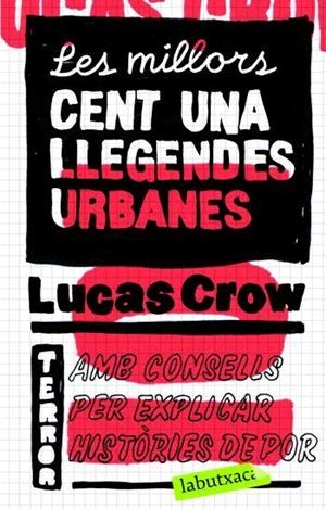 MILLORS CENT UNA LLEGENDES URBANES, LES | 9788496863330 | CROW, LUCAS | Llibreria Drac - Llibreria d'Olot | Comprar llibres en català i castellà online