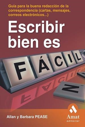 ESCRIBIR BIEN ES FACIL | 9788497352802 | PEASE, ALAN & BARBARA | Llibreria Drac - Llibreria d'Olot | Comprar llibres en català i castellà online