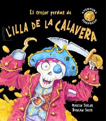 ILLA DE LA CALAVERA, L' | 9788498252262 | TAYLOR, MARTIN - SMITH, DUNCAN | Llibreria Drac - Librería de Olot | Comprar libros en catalán y castellano online