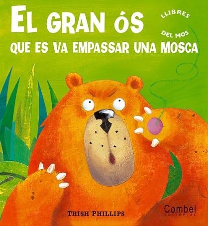 GRAN OS QUE ES VA EMPASSAR UNA MOSCA, EL | 9788498251968 | PHILLIPS, TRISH | Llibreria Drac - Librería de Olot | Comprar libros en catalán y castellano online