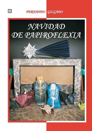 NAVIDAD DE PAPIROFLEXIA | 9788489840539 | GILGADO, F. | Llibreria Drac - Librería de Olot | Comprar libros en catalán y castellano online