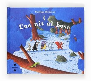 NIT AL BOSC, UNA | 9788466118316 | BERTRAND, PHILIPPE | Llibreria Drac - Llibreria d'Olot | Comprar llibres en català i castellà online
