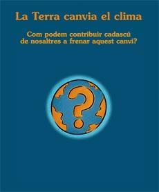 TERRA CANVIA EL CLIMA, LA | 9788483348369 | AA.VV. | Llibreria Drac - Librería de Olot | Comprar libros en catalán y castellano online