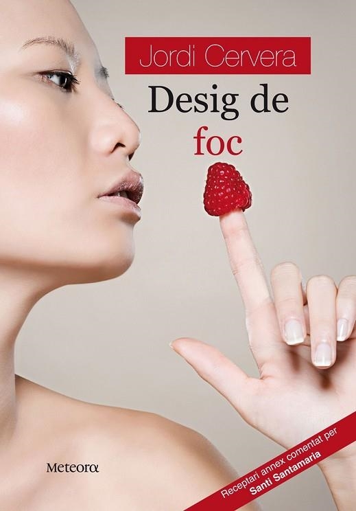 DESIG DE FOC | 9788495623584 | CERVERA, JORDI | Llibreria Drac - Librería de Olot | Comprar libros en catalán y castellano online