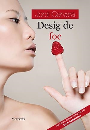 DESIG DE FOC | 9788495623584 | CERVERA, JORDI | Llibreria Drac - Librería de Olot | Comprar libros en catalán y castellano online