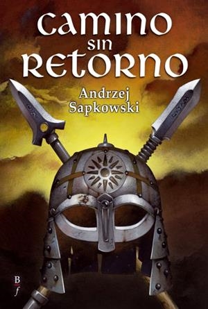 CAMINO SIN RETORNO | 9788496173842 | SAPKOWSKI, ANDRZEJ | Llibreria Drac - Librería de Olot | Comprar libros en catalán y castellano online