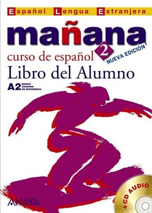 MAÑANA 2. LIBRO DEL ALUMNO | 9788466752602 | BARTOLOME, M.ª PAZ; BLANCO, ANA ISABEL | Llibreria Drac - Llibreria d'Olot | Comprar llibres en català i castellà online