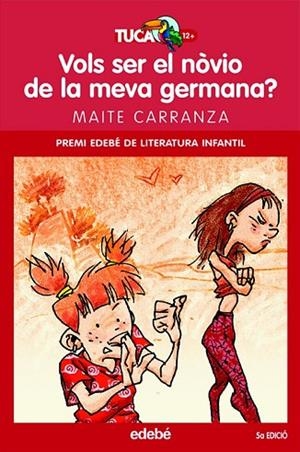 VOLS SER EL NOVIO DE LA MEVA GERMANA ? | 9788423681839 | CARRANZA, MAITE | Llibreria Drac - Librería de Olot | Comprar libros en catalán y castellano online