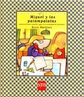 MIGUEL Y LAS PALAMPALATAS | 9788434868458 | MARTINEZ, ROCIO | Llibreria Drac - Librería de Olot | Comprar libros en catalán y castellano online